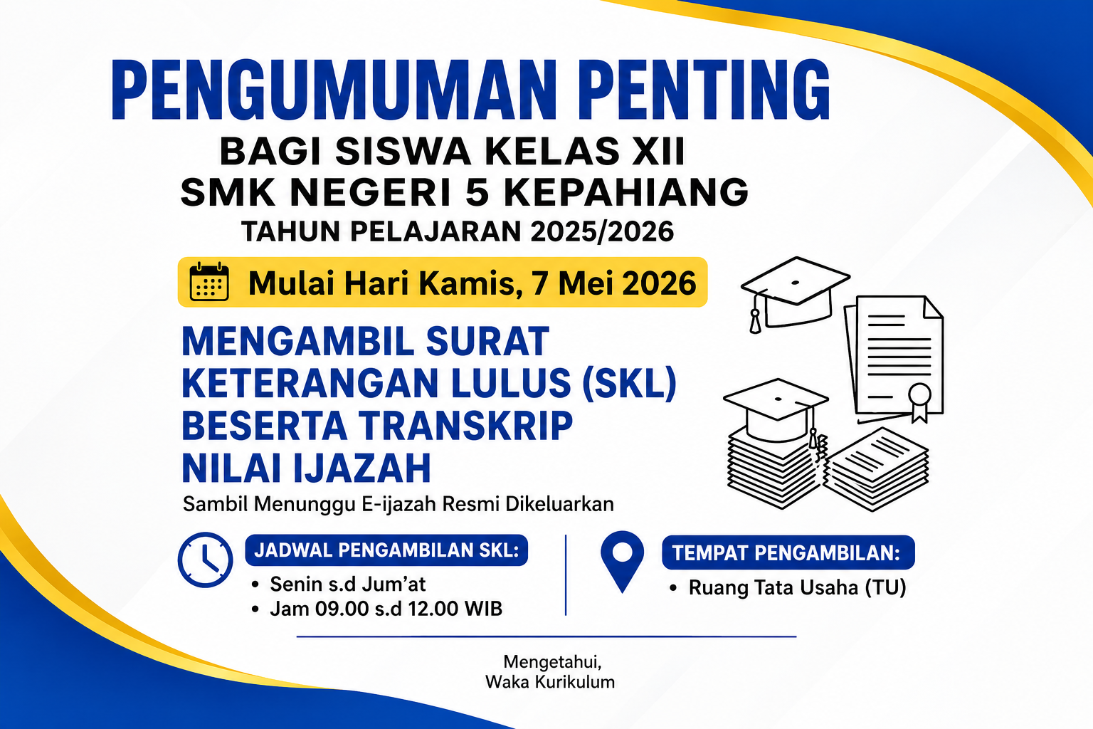 PENGUMUMAN PENTING  BAGI SISWA KELAS XII  SMK NEGERI 5 KEPAHIANG  TAHUN PELAJARAN 2025/2026